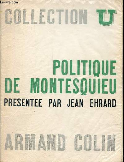 Politique de Montesquieu - Collection U srie ides politiques.
