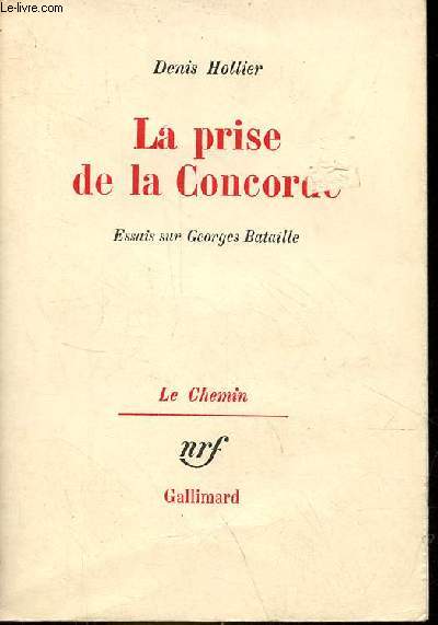 La prise de la Concorde - Essais sur Georges Bataille - Collection 