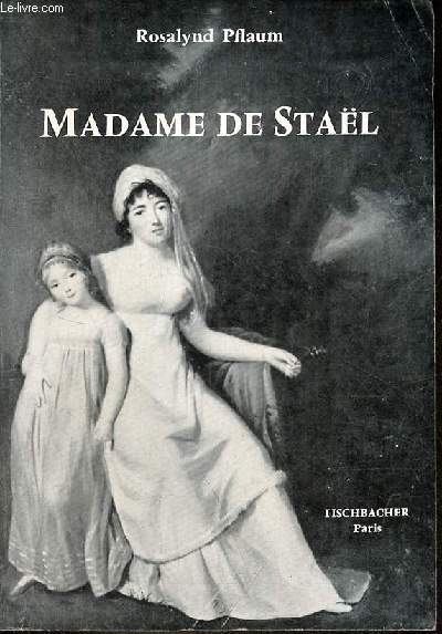 La famille Necker - Madame de Stal et sa descendance.