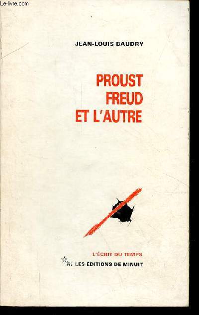 Proust, Freud et l'autre - Collection l'crit du temps.