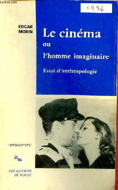 Le cinma ou l'homme imaginaire - Essai d'anthropologie sociologique - Collection 