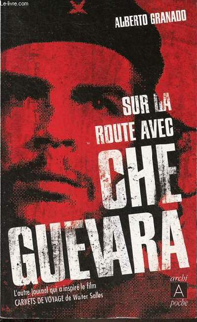 Sur la route avec Che Guevara - Collection 