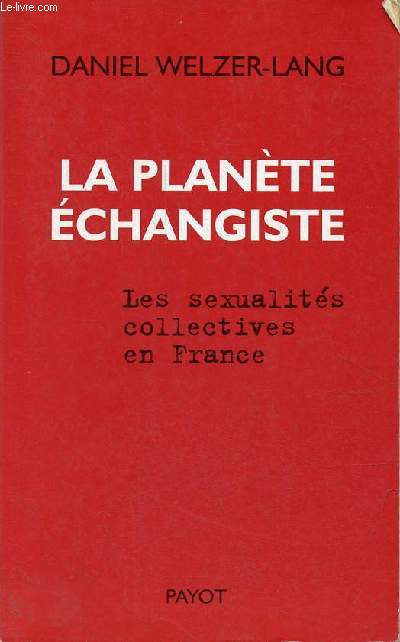 La plante changiste - Les sexualits collectives en France.