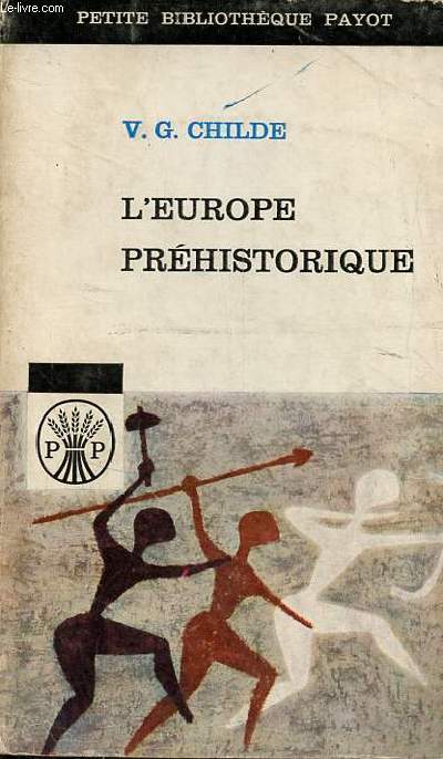 L'Europe prhistorique - Les premires socits europennes - Collection petite bibliothque payot n24.