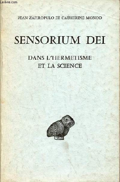 Sensorium dei dans l'hermetisme et la science - Collection d'tudes anciennes.