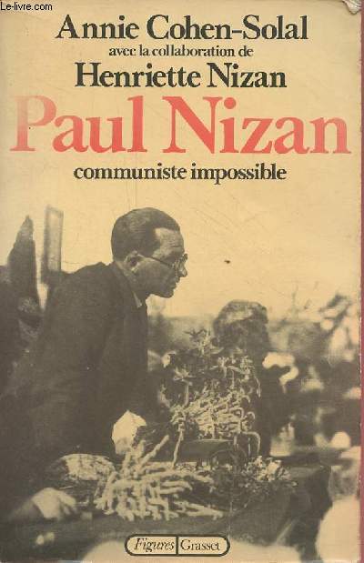 Paul Nizan communiste impossible - Collection 