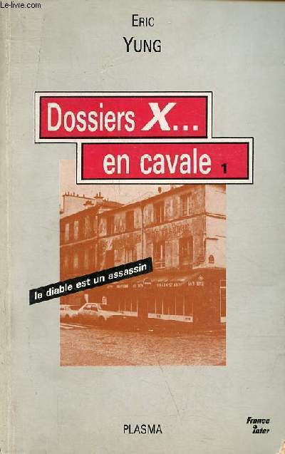 Dossiers X ... en cavale - Le diable est un assassin - elementaire gendarme Gatounes - le mystre de la femme mcanique - la mort des abattoirs.