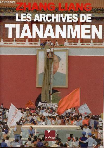 Les Archives de Tiananmen.