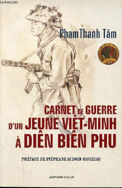 Carnet de guerre d'un jeune Vit-minh  Din Bin Phu 21 fvrier - 28 aot 1954 - Collection 
