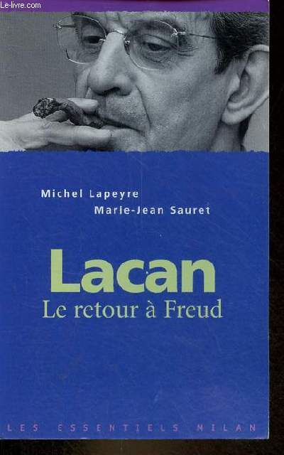 Lacan le retour  Freud - Collection les essentiels milan n171.