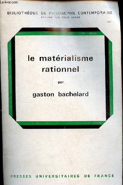 Le matrialisme rationnel - Collection bibliothque de philosophie contemporaine.