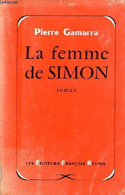 La femme de Simon - roman.