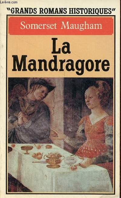 La Mandragore - Collection grands romans historiques - Presses pocket n2249.