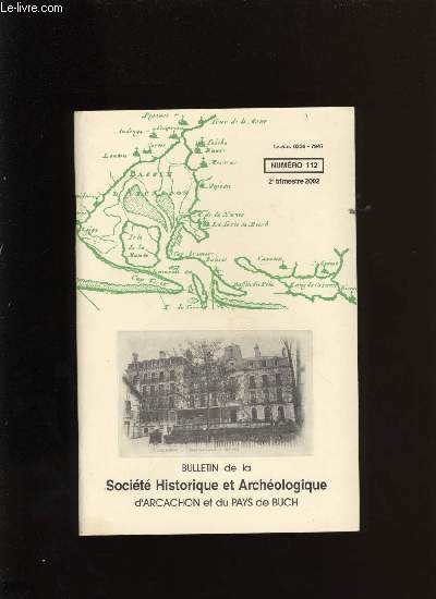 Bulletin de la Socit Historique et Archologique d'Arcachon et du pays de Buch N112