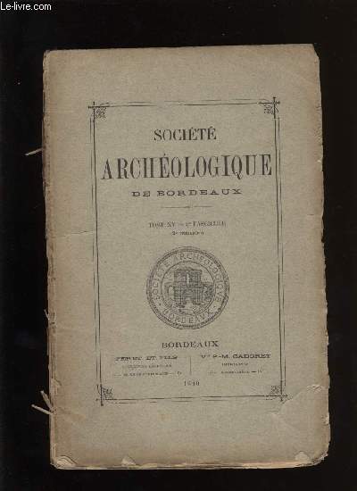Socit archologique de Bordeaux - Tome XV - Fascicule n 2