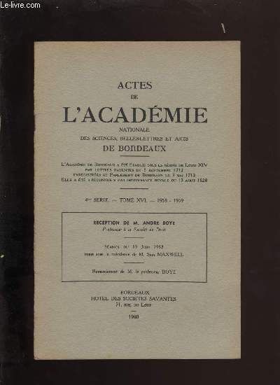 Actes de l'acadmie nationale des sciences, belles-lettres et arts de Bordeaux. Rception de Andr Boy.