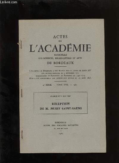 Actes de l'acadmie nationale des sciences, belles-lettres et arts de Bordeaux. Rception de M. Nussy Saint-Seans.