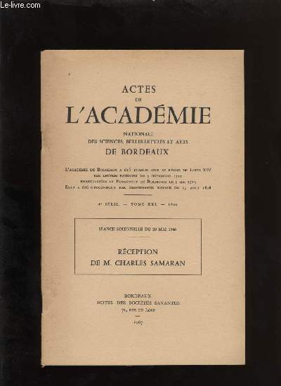Actes de l'acadmie nationale des sciences, belles-lettres et arts de Bordeaux. Rception de Charles Samaran.
