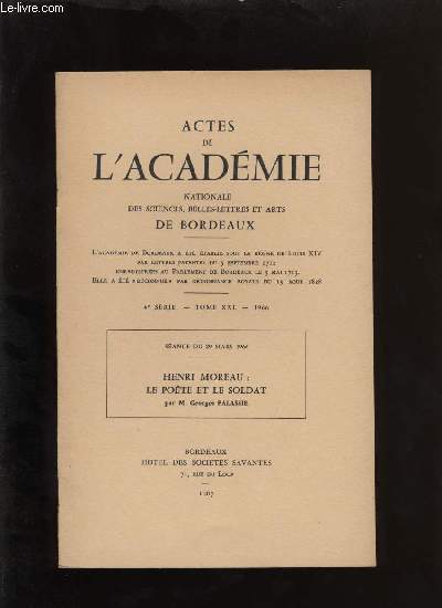 Actes de l'acadmie nationale des sciences, belles-lettres et arts de Bordeaux. Henri Moreau : Le pote et le soldat.