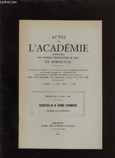 Actes de l'acadmie nationale des sciences, belles-lettres et arts de Bordeaux. Rception de Laumonier.
