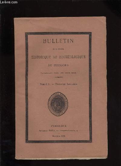 Bulletin de la socit Historique et Archologique du Prigord. Tome LX - Livraison n 3