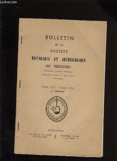 Bulletin de la socit Historique et Archologique du Prigord. Tome XCVI - Livraison n 2