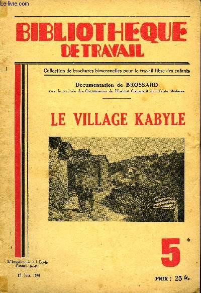 BIBLIOTHEQUE DE TRAVAIL N5 - LE VILLAGE KABYLE