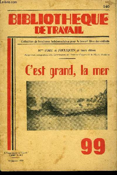 BIBLIOTHEQUE DE TRAVAIL N99 - C'EST GRAND, LA MER