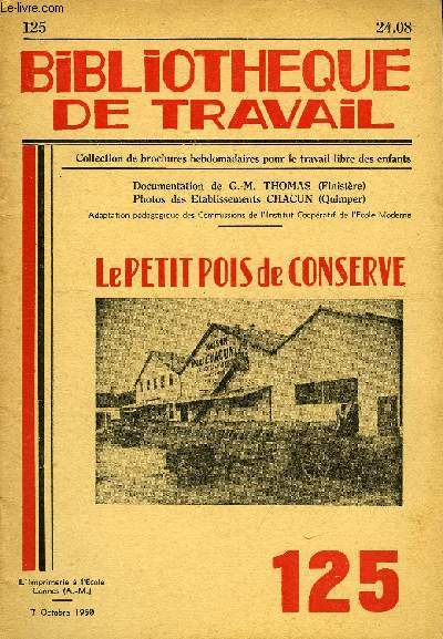BIBLIOTHEQUE DE TRAVAIL N125 - LE PETIT POIS DE CONSERVE