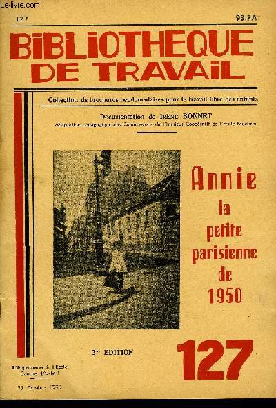 BIBLIOTHEQUE DE TRAVAIL N127 - ANNIE LA PETITE PARISIENNE DE 1950