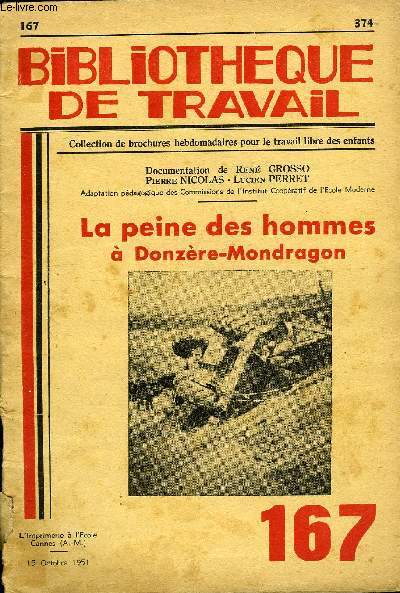 BIBLIOTHEQUE DE TRAVAIL N167 - LA PEINE DES HOMMES A DONZERE-MONDRAGON