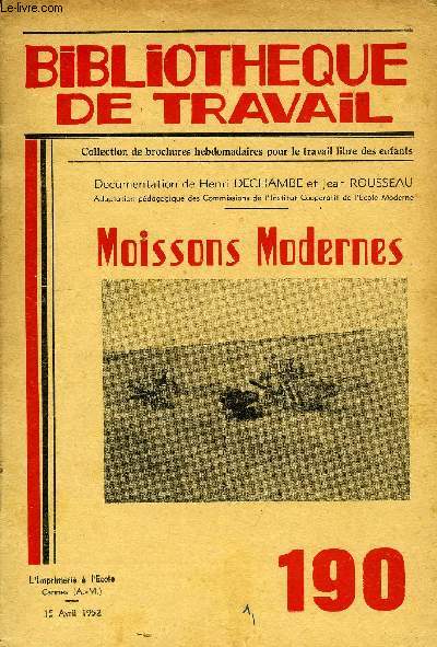 BIBLIOTHEQUE DE TRAVAIL N190 - MOISSONS MODERNES