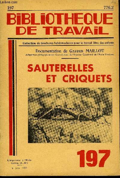 BIBLIOTHEQUE DE TRAVAIL N197 - SAUTERELLES ET CRIQUETS