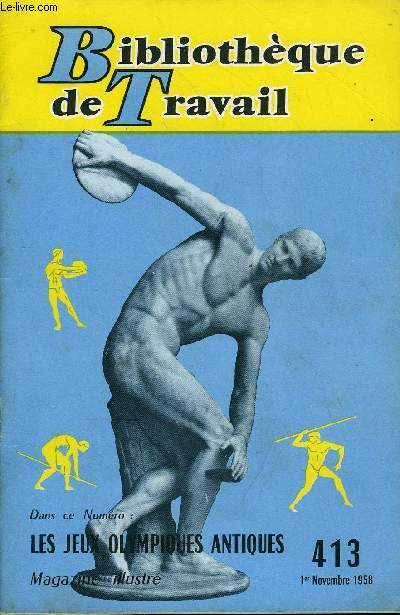 BIBLIOTHEQUE DE TRAVAIL N413 - LES JEUX OLYMPIQUES ANTIQUES + SUPPLEMENT N31 : L'EGYPTE