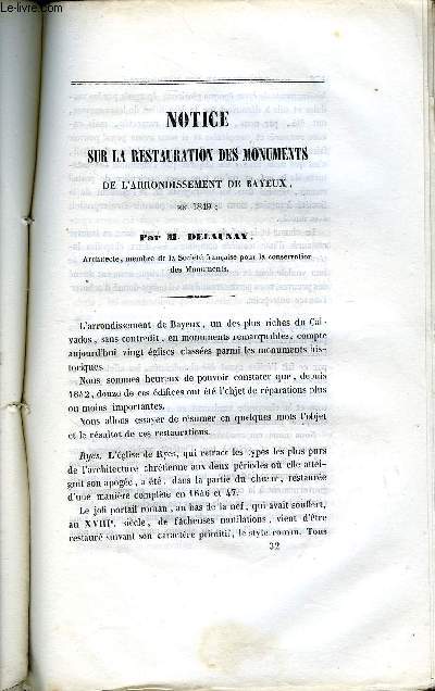 BULLETIN MONUMENTAL 15e VOLUME N7 - NOTICE SUR LA RESTAURATIONS DES MONUMENTS DE L'ARRONDISSEMENT DE BAYEUX EN 1849 PAR M. DELAUNAY, REPONSE A QUELQUES QUESTIONS DE M. PARKER D'OXOFORD PAR M. DE CAUMONT