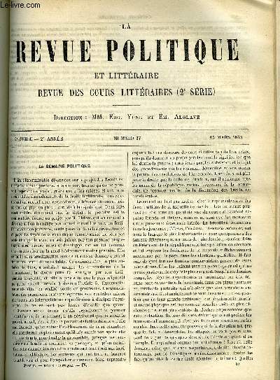 LA REVUE POLITIQUE ET LITTERAIRE 2e ANNEE - 2e SEMESTRE N37 - REVUE DIPLOMATIQUE - LA SITUATION EN ESPAGNE - FIN DE L'AFFAIRE DU LAURIUM - NAPOLEON III ET LA PRUSSE EN 1851,FACULTE DES LETTRES DE CAEN - LE MYSTERE DE LORD BYRON PAR ALEXANDRE BUCHNER