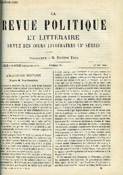 LA REVUE POLITIQUE ET LITTERAIRE 2e ANNEE - 1er SEMESTRE N21 - L'EDUCATION MILITAIRE PAR RAOUL FRARY, ALEXANDRE DUMAS FILS PAR A. CARTAULT, EMILE CHEVE PAR FRANCISQUE SARCEY, LES BERBERES PAR MAURICE WAHL, OPERA COMIQUE PAR LEON PILLAUT