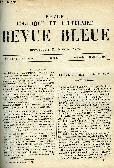 LA REVUE POLITIQUE ET LITTERAIRE 7e ANNEE - 2e SEMESTRE N3 - LE THEATRE EN 1887 PAR GUSTAVE LARROUMET, L'EVOLUTION DE LA SYMPHONIE PAR CH. LEVEQUE, LA RONDE DE NUIT DE REMBRANDT PAR E. DURAND-GREVILLE, RESURRECTION PAR SACHER-MASOCH