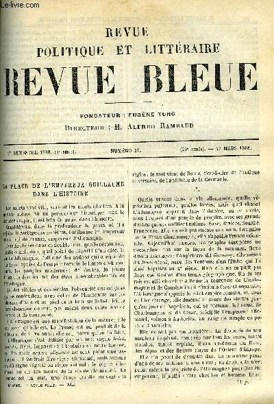 LA REVUE POLITIQUE ET LITTERAIRE 8e ANNEE - 1er SEMESTRE N11 - L'EMPEREUR GUILLAUME DANS L'HISTOIRE PAR ERNEST LAVISSE, LA SOCIETE DES ECOLES ENFANTINES PAR JULES FERRY, MOTZA PAR E-A. SPOLL, SULLY PRDUHOMME PAR PAUL DESJARDINS, LES MEMOIRES DE CLUSERET