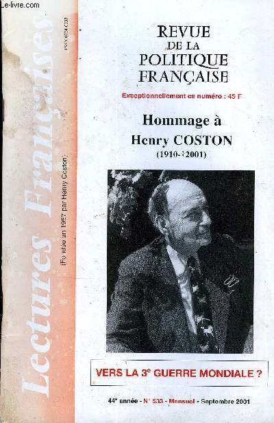 LECTURES FRANCAISES N 533 - HOMMAGE A HENRY COSTON (1910-2001), VERS LA 3e GUERRE MONDIALE ?