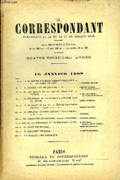 LE CORRESPONDANT TOME 194 N 1087 - I. LE SERVICE DES RENSEIGNEMENTS MILITAIRES. -1. - EN TEMPS DE PAIX. L'-COLONEL ROLLIN.- II. LETTRES A UN AMI (1871-1880). - IV. EDMOND rousse,de l'Acadmie franaise.