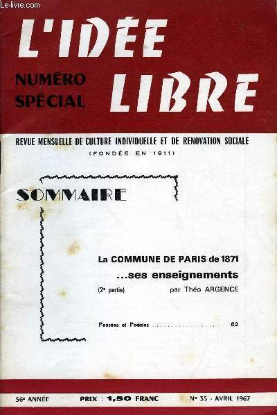 L'IDEE LIBRE 56e ANNEE N35 - La commune de Paris de 1871... ses enseignements (2e partie) par Tho Argence, penses et posies