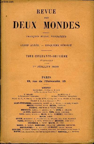 REVUE DES DEUX MONDES LXXIXe ANNEE N1 - I.- UNE BELLE FIGURE FRANAISE. - EDMOND ROUSSE, parM. Alfred Mzires, de l'Acadmie franaise.II.- MES FILLES, deuxime partie, par Mlle Dora Melegari.III.- FRANCE ET ALLEMAGNE (-1906-1909)