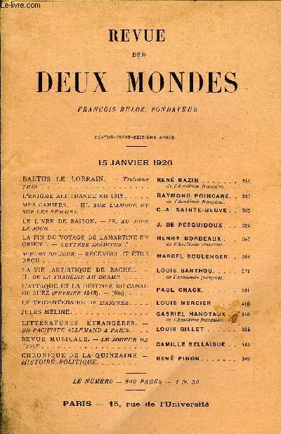 REVUE DES DEUX MONDES XCVIe ANNEE N2 - BALTUS LE LORRAIN. - Troisime partie. REN BAZIN.de l'Acadmie franaise.L'NIGME ALLEMANDE EN 1912.. RAYMOND POINCAR de l'Acadmie franaise.MRS CAHIERS. - III. SUR L'AMOUR ET SUR LES FEMMES.