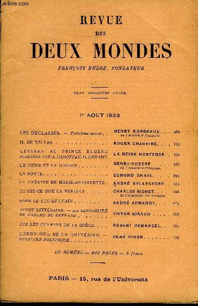 REVUE DES DEUX MONDES CIIIe ANNEE N3 - LES DECLASSES. Troisime partie. HENRY BORDEAUX de l'Acadmie franaise.M. DE VALERA.. ROGER CHAUVIR. LETTRES AU PRINCE EUGNE. PUBLIES PAR J. HANOTEAU. II. (1807-1817). LA REINE HORTENSE.