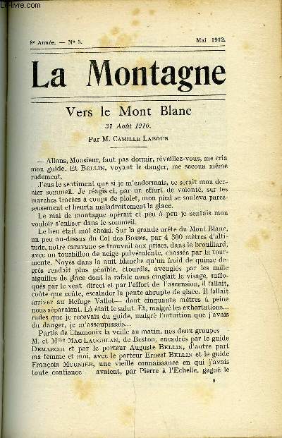 LA MONTAGNE 8e ANNEE N5 - Vers le Mont Blanc - 31 aout 1910 par M. Camille Labour, La route des Pyrnes par Henry Barrre, Au Grum d'Eaux-Bonnes - Un th, la nuit par E. Rayss