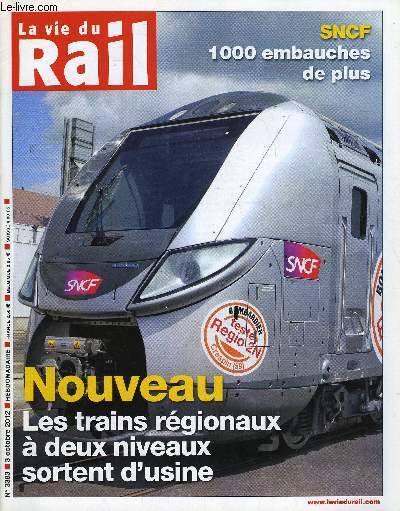 LA VIE DU RAIL N 3383 - SNCF - La grande entreprise ne connait pas la crise, IBM - La SNCF accuse de dlocaliser des emplois informatiques, Retraits marocains SNCF - Audience renvoye fin mai, Araf - Mise en demeure de Gares & connexions
