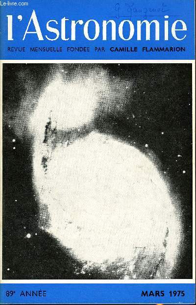 L'ASTRONOMIE - 89e ANNEE - J-C Pecker : Une observtion rvolutionnaire ?, Ph de la Cotardire : Le passage de Mercure devant le Soleil du 10 novembre 1973, A. Poirier: Commission des surfaces plantaires, G. Oudenot : Un treizime satellite de Jupiter
