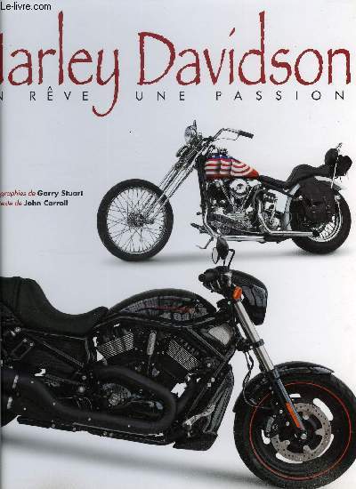 Harley Davidson un rve, une passion