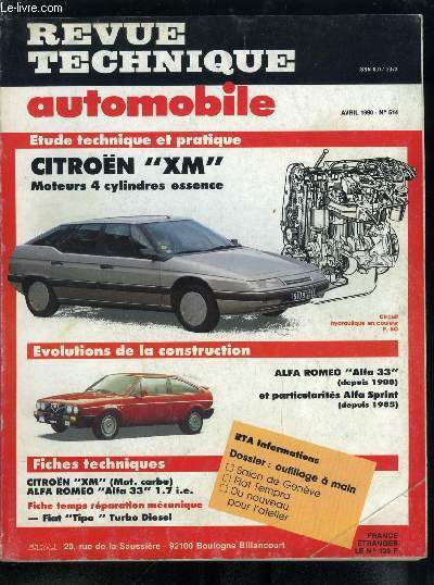 REVUE TECHNIQUE AUTOMOBILE N 514 - Citron XM moteurs 4 cylindres essence, Alfa romeo Alfa 33 (depuis 1988) et particularits Alfa Sprint (depuis 1985), Citroen XM (mot. carbu), Alfa Romeo Alfa 33 1.7 i.e., Fiat Tipo turbo diesel